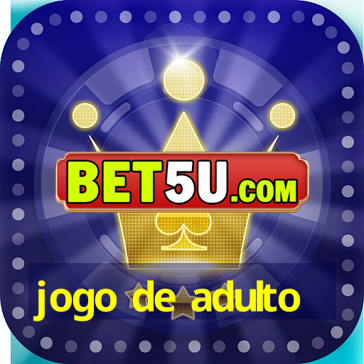 jogo de adulto